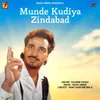Munde Kudiya Zindabad