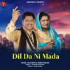 About Dil Da Ni Mada Song