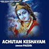 Achutam Keshavam