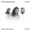 About Mra Ou Mermora (Remix) Song