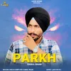 About Parakh Song