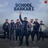 About School Sarkari Song