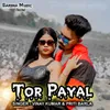 About Tor Payal (Nagpuri Song) Song
