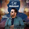 About Dil Amanat Song