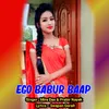 About Ego Babur Baap Song