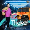 About Thoker - Punjabi Sad Song Song