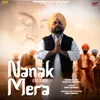 About Nanak Mera Song