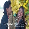About Champa Nagin Song