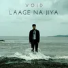 About Laage Na Jiya Song