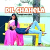 Dil Chahela (Nagpuri Song)