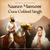 Naasro Mansoor Guru Gobind Singh