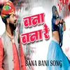 About Banna Banna Re Song