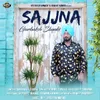 Sajjna - Punjabi Sad Song