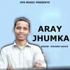 Aray Jhumka ( Nagpuri Song )