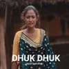 About Dhuk Dhuk Song