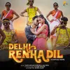 About Delhi Renha Dil ( Santali ) Song