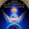 Advaita Vedanta Mantra Remastered Version