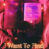 I Want To Find