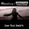 Der Tod reit't (Single Edit) Sebastian Vogelsang Remix