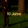 10 Jahre