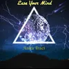 About Ease Your Mind Song