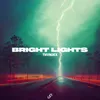 Bright Lights Extended Mix