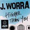 About Higher Than You Song