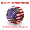 About The Star-Spangled Banner (The National Anthem of the U.S.A.) Song