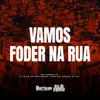 Vamos Foder Na Rua