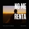 About No Me Renta Song