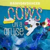 Cows on a Cruise