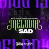 Melodia Sad