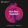 Run Run Rudolph Workout Remix 145 BPM