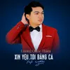 Xin Yêu Tôi Bằng Cả Tình Người