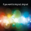 If You Want to Sing out, Sing out Instrumental