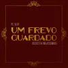 Um Frevo Guardado