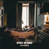 About Stay In Bed Song