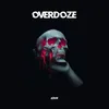 Overdoze