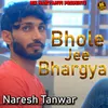 About Bhole Jee Bhargya Song