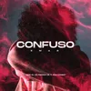 About Confuso Song