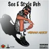 See E Style Deh Radio Edit