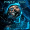 About Need You Song