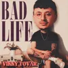 About Bad Life Song