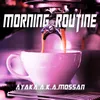 About MORNING ROUTINE Song