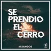 About Se Prendio el Cerro Song