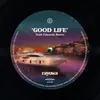 Good Life Todd Edwards Remix