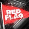 About Red Flag Song