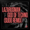 About God of Techno SUDO Remix Song