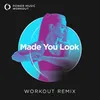 Made You Look Extended Workout Remix 145 BPM