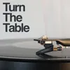 About Turn The Table Song